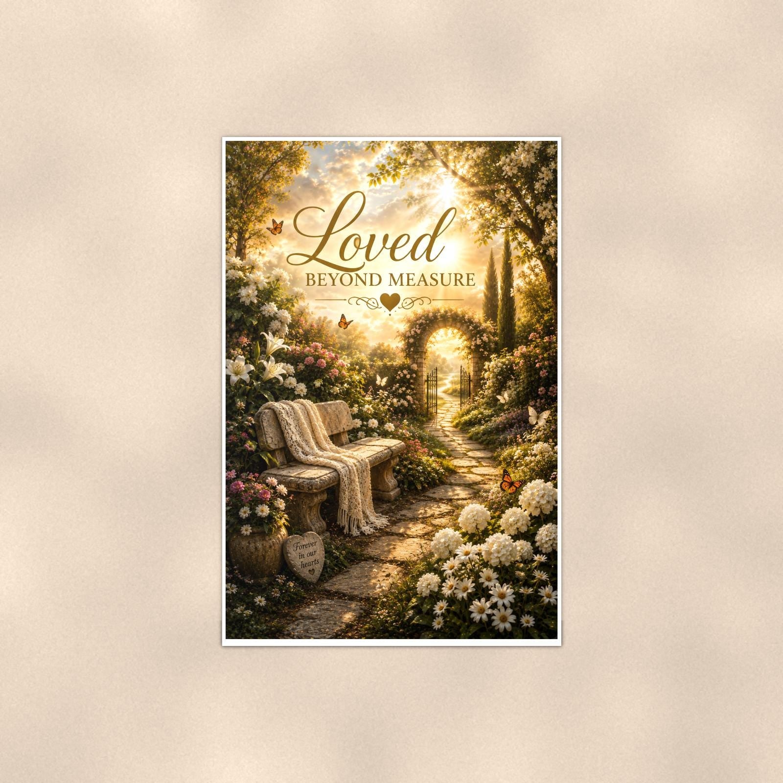 Garden bench by the memorial gate memorial art titled "Loved Beyond Measure" on a 24x36 inch luster poster print with a clean white border, shown straight on against a warm neutral wall