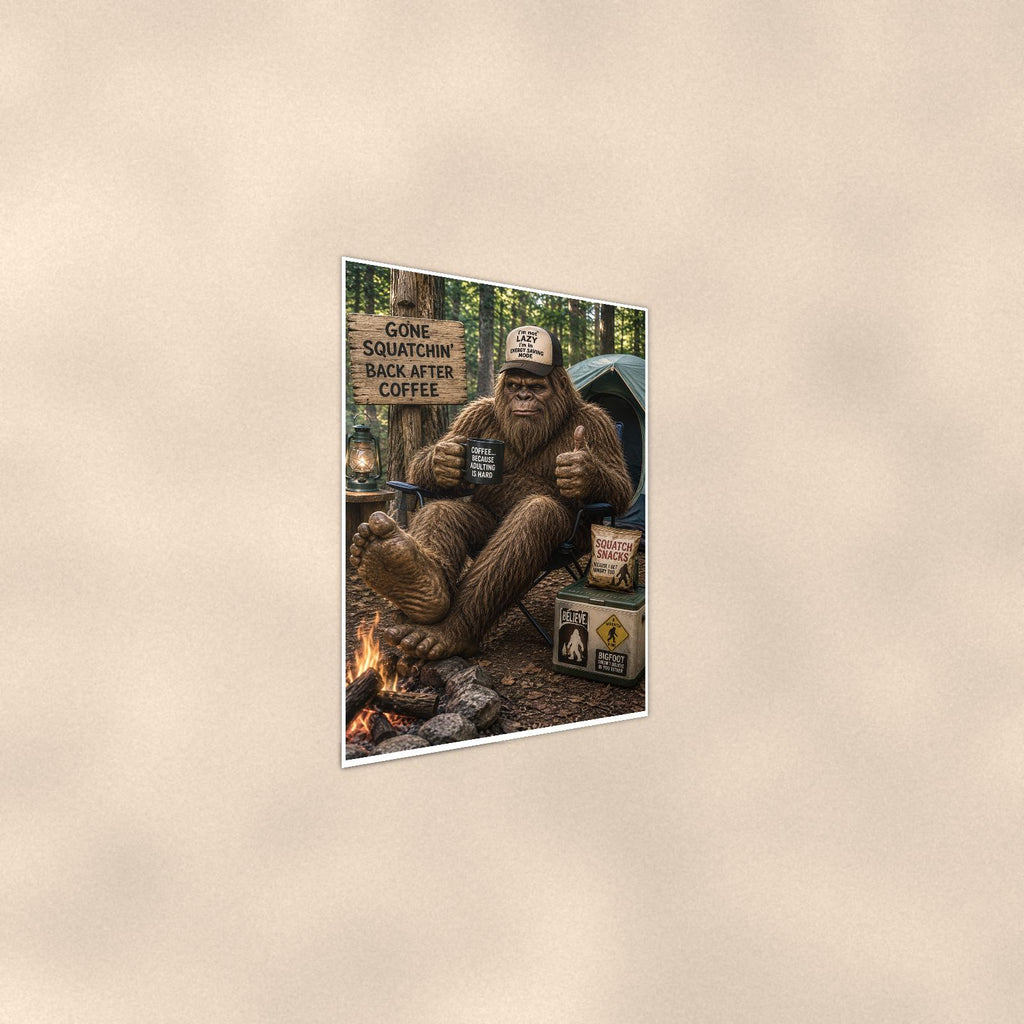 Gone Squatchin Coffee Bigfoot — 24x36 in art print poster, premium luster paper with a white border; steeper three-quarter angle on a warm wall, catching the luster sheen.