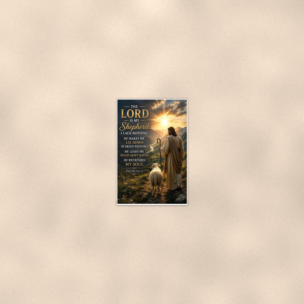 The Lord Is My Shepherd — 24x36 in art print poster, premium luster paper with a white border; poster seen from further back, at true 24x36 in scale on a warm wall.