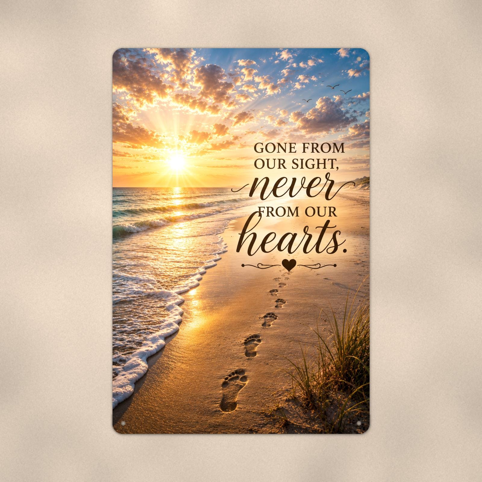 Footprints in the sand at sunset memorial art titled "Gone from our sight, never from our hearts" on a 8x12 inch sublimated aluminum sign with rounded corners and mounting holes, close-up view filling the frame, showing the smooth sublimated print su