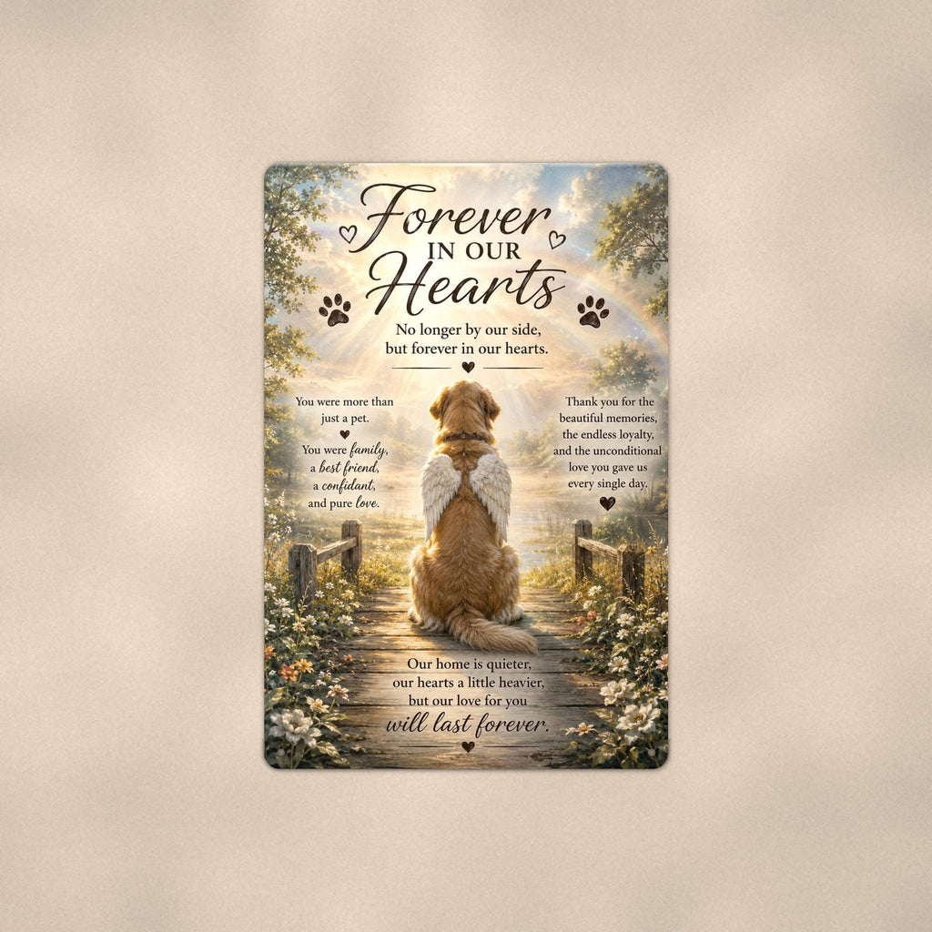 Golden retriever with angel wings memorial art titled "Forever In Our Hearts" on a 8x12 inch sublimated aluminum sign with rounded corners and mounting holes, shown straight on against a second warm wall tone
