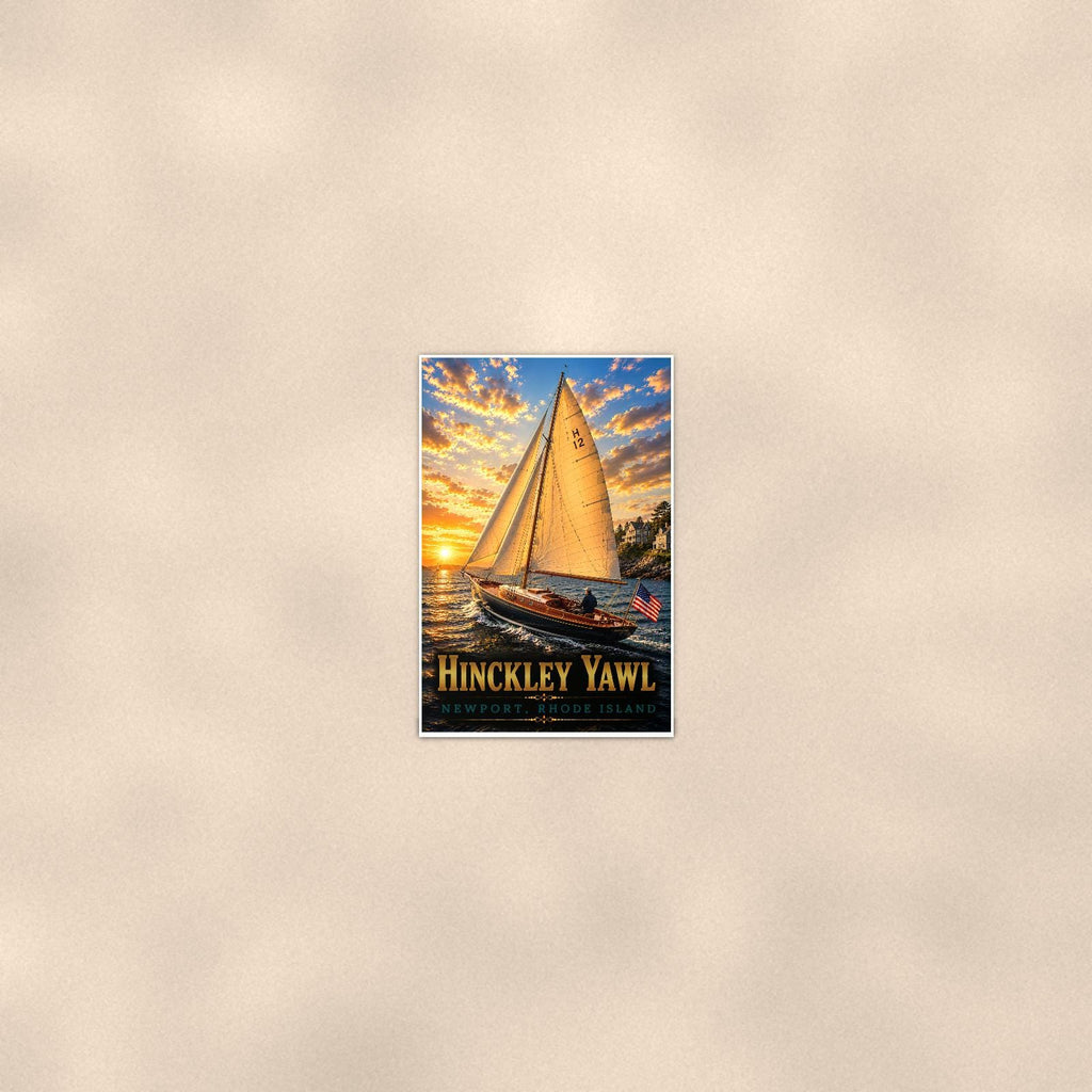 Hinckley Yawl - Newport, Rhode Island — 24x36 in art print poster, premium luster paper with a white border; poster seen from further back, at true 24x36 in scale on a warm wall.