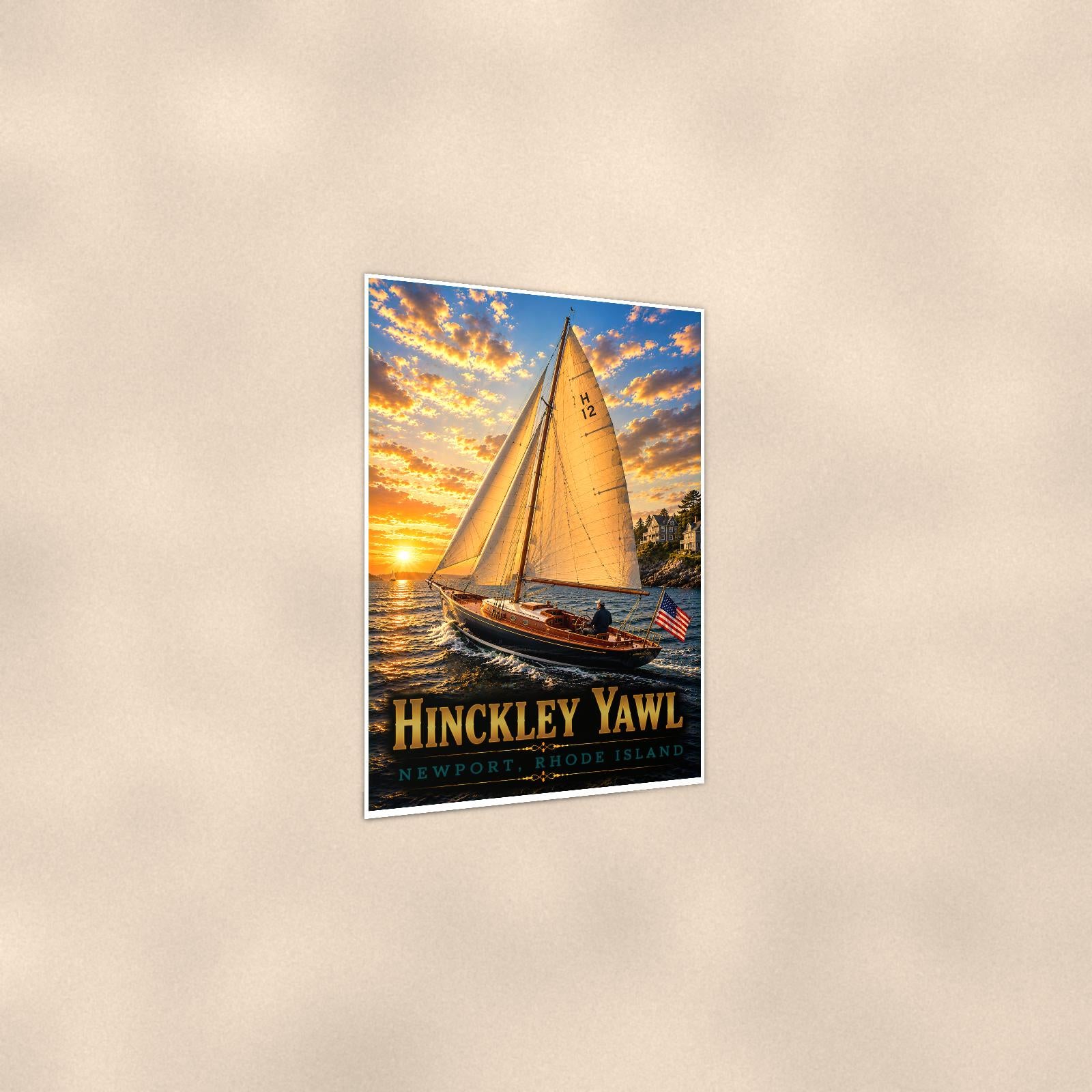 Hinckley Yawl - Newport, Rhode Island — 24x36 in art print poster, premium luster paper with a white border; gentle three-quarter angle on a warm wall, showing the flat paper edge.