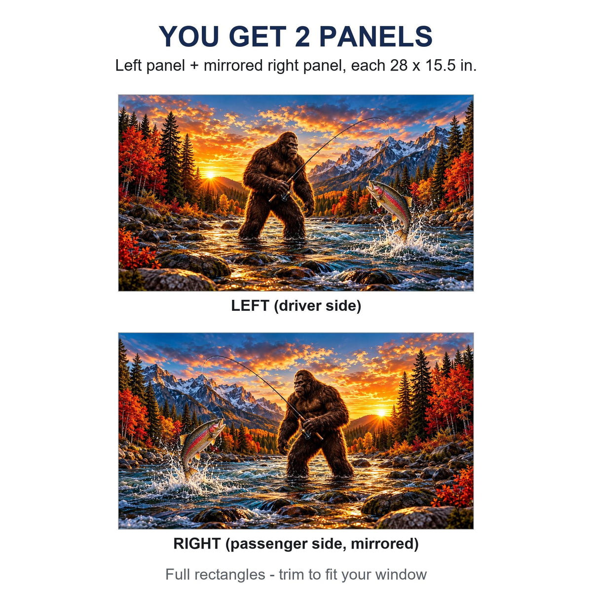 Two perforated window panels side by side labeled LEFT (driver side) and RIGHT (passenger side, mirrored) - Bigfoot fishing a trout river design, each panel 28 by 15.5 inches, full rectangle before trimming to fit.