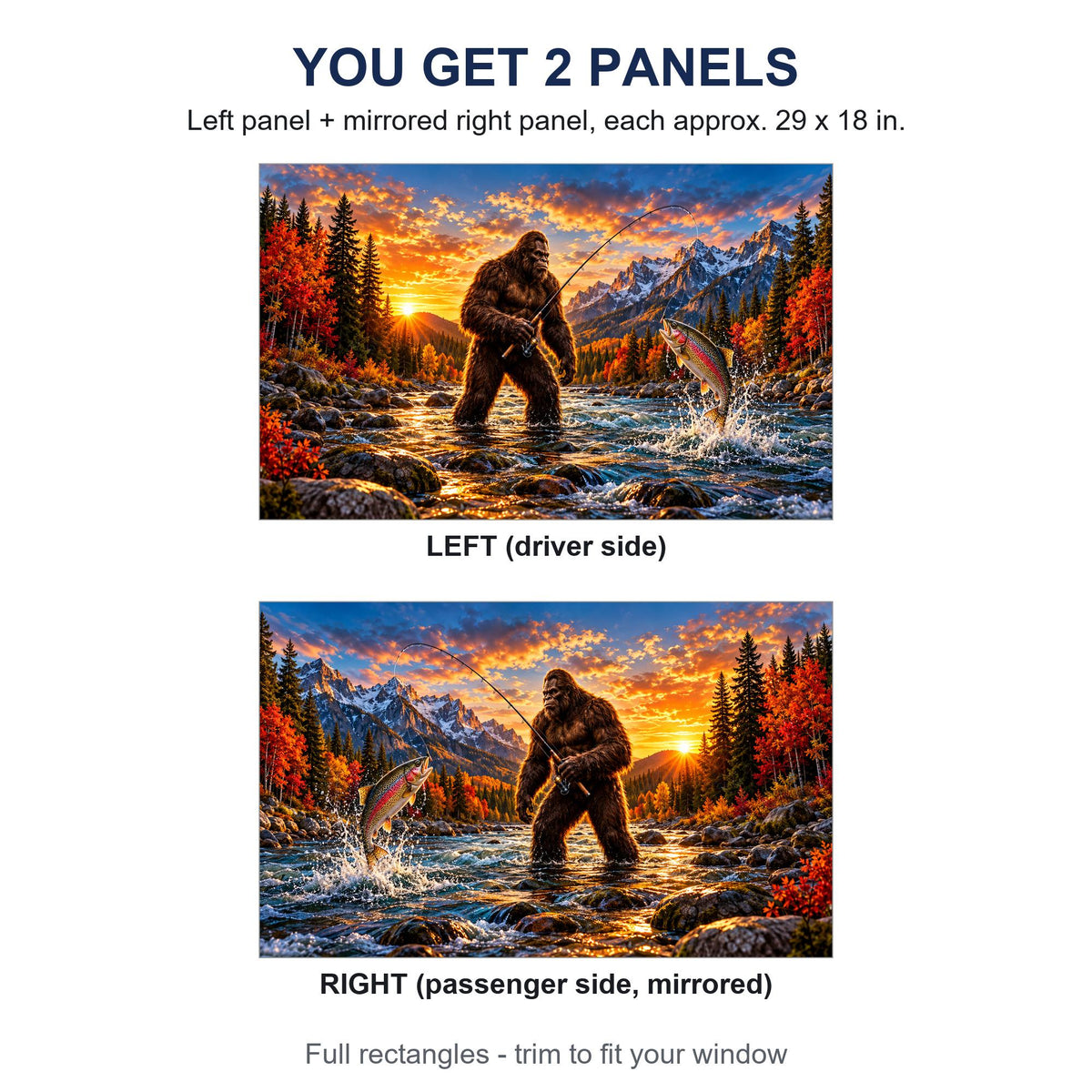 Two perforated window panels side by side labeled LEFT (driver side) and RIGHT (passenger side, mirrored) - Bigfoot fishing a trout river design, each panel 29 by 18 inches, full rectangle before trimming to fit.