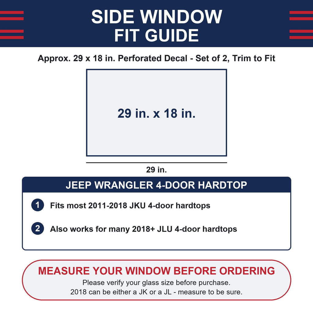 Side window fit guide diagram showing the approximately 29 by 18 inch panel size and listing best-fit vehicles: Jeep Wrangler JKU 2011-2018 and many 2018+ JLU 4-door hardtops, rear quarter window - with a reminder to measure your window before ordering.