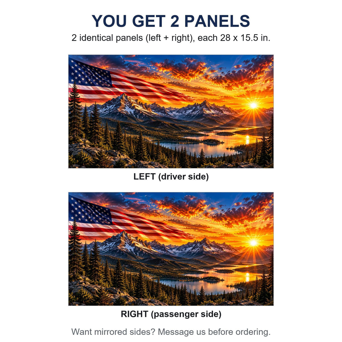 Two identical perforated window panels side by side labeled LEFT and RIGHT, both showing the same flag over mountain sunset design, each panel 28 by 15.5 inches, full rectangle before trimming to fit. A note offers mirrored sides on request.