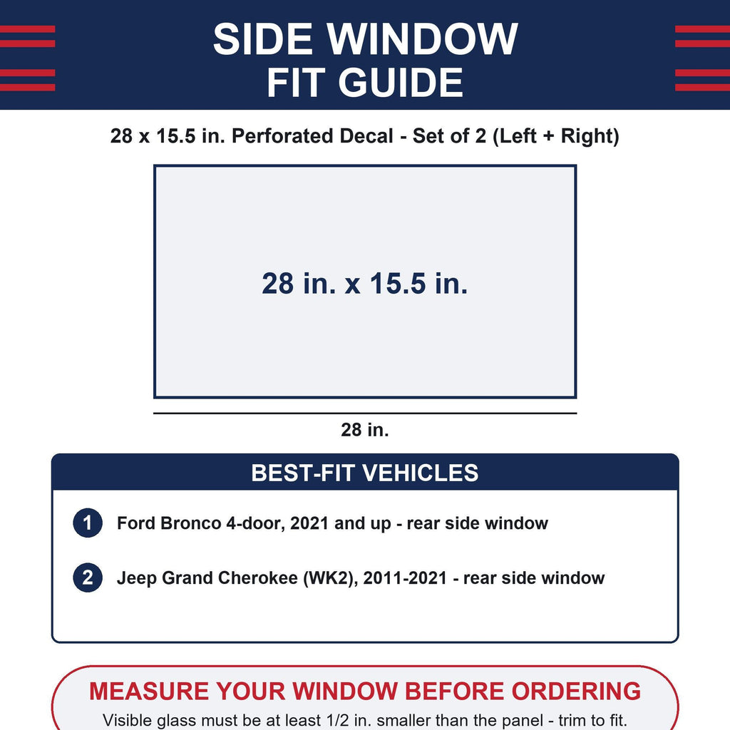 Side window fit guide diagram showing the 28 by 15.5 inch panel size and listing best-fit vehicles: Ford Bronco 4-door 2021 and up, and Jeep Grand Cherokee WK2 2011-2021, both rear side window - with a reminder to measure your window before ordering.