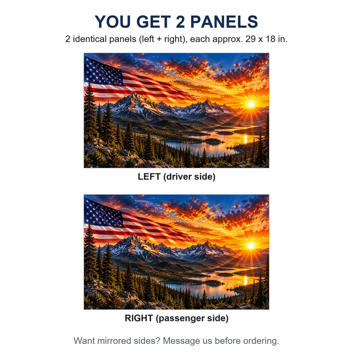 Two identical perforated window panels side by side labeled LEFT and RIGHT, both showing the same flag over mountain sunset design, each panel 29 by 18 inches, full rectangle before trimming to fit. A note offers mirrored sides on request.