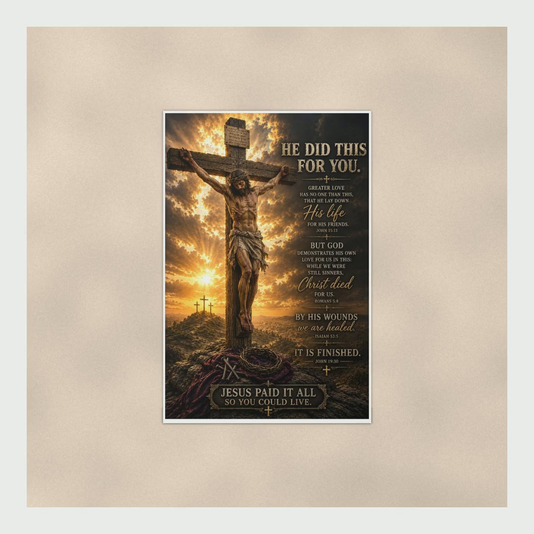 He Did This for You Christian Poster — 16x24 & 24x36 Wall Art Print product video