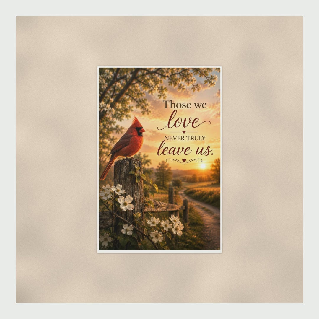Cardinal Memorial Poster Those We Love Never Truly Leave Us, Red Bird  product video